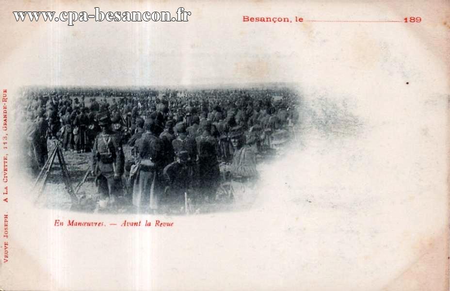 Besançon - En Manœuvres. - Avant la Revue